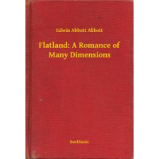Booklassic Flatland: A Romance of Many Dimensions egyéb e-könyv