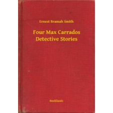 Booklassic Four Max Carrados Detective Stories egyéb e-könyv