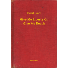 Booklassic Give Me Liberty Or Give Me Death egyéb e-könyv