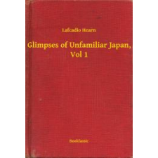 Booklassic Glimpses of Unfamiliar Japan, Vol 1 egyéb e-könyv