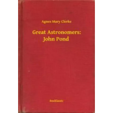Booklassic Great Astronomers: John Pond egyéb e-könyv