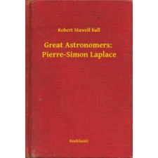 Booklassic Great Astronomers: Pierre-Simon Laplace egyéb e-könyv