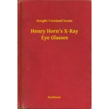 Booklassic Henry Horn's X-Ray Eye Glasses egyéb e-könyv