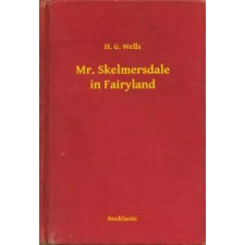 Booklassic Mr. Skelmersdale in Fairyland egyéb e-könyv