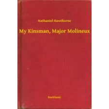 Booklassic My Kinsman, Major Molineux egyéb e-könyv