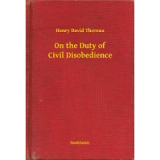 Booklassic On the Duty of Civil Disobedience egyéb e-könyv