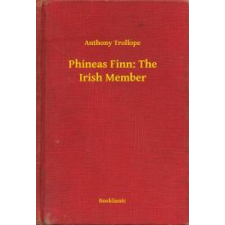 Booklassic Phineas Finn: The Irish Member egyéb e-könyv