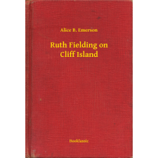 Booklassic Ruth Fielding on Cliff Island egyéb e-könyv