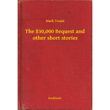 Booklassic The $30,000 Bequest and other short stories egyéb e-könyv