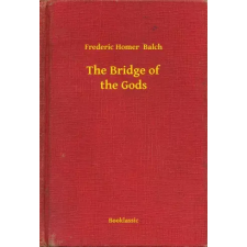 Booklassic The Bridge of the Gods egyéb e-könyv