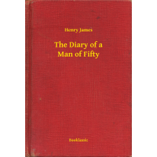 Booklassic The Diary of a Man of Fifty egyéb e-könyv