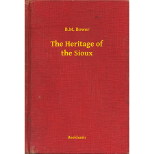 Booklassic The Heritage of the Sioux egyéb e-könyv