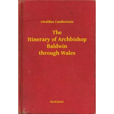 Booklassic The Itinerary of Archbishop Baldwin through Wales egyéb e-könyv