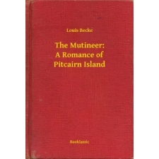 Booklassic The Mutineer: A Romance of Pitcairn Island egyéb e-könyv
