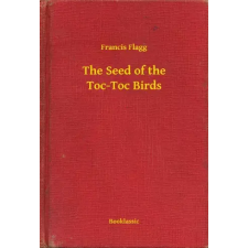 Booklassic The Seed of the Toc-Toc Birds egyéb e-könyv