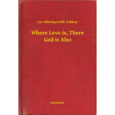 Booklassic Where Love is, There God is Also egyéb e-könyv