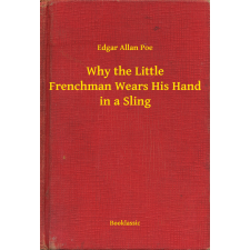 Booklassic Why the Little Frenchman Wears His Hand in a Sling egyéb e-könyv