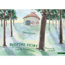 Boook Kiadó Kft. Bedtime story from the Round Forest gyermek- és ifjúsági könyv