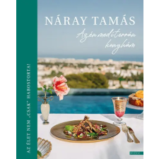 Boook Publishing Az én mediterrán konyhám - Náray Tamás (kötött áras) idegen nyelvű könyv
