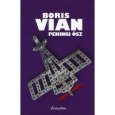 Boris Vian PEKINGI ŐSZ regény
