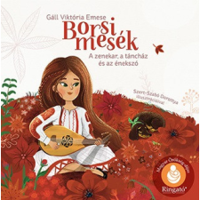 Borsi mesék: A zenekar, a táncház és az énekszó egyéb könyv