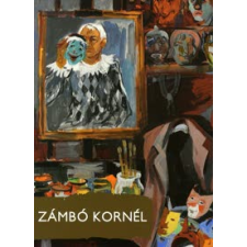Borsos Mihály, Bánhegyi Anna, Zámbó Kornél, Bereczky Loránd, Horváth György Zámbó Kornél idegen nyelvű könyv
