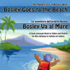  Bosley Goes to the Beach (Italian-English): A Dual Language Book in Italian and English – Tim Johnson,Ozzy Esha,Emma Adams