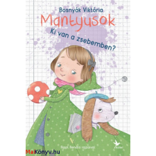 Bosnyák Viktória : Ki van a zsebemben? - Mantyusok 2. irodalom