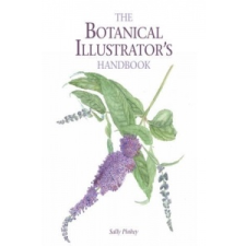  Botanical Illustrator's Handbook – Sally Pinhey idegen nyelvű könyv