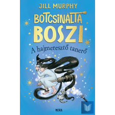  Botcsinálta boszi - A hajmeresztő tanerő gyermek- és ifjúsági könyv