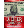Bradley C. Birkenfeld - Lucifer bankárja - Cenzúrázatlan változat