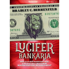 Bradley C. Birkenfeld - Lucifer bankárja - Cenzúrázatlan változat egyéb könyv