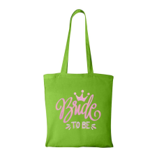  Bride to be - Bevásárló táska Zöld egyedi ajándék
