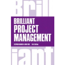  Brilliant Project Management – Stephen Barker & Rob Cole idegen nyelvű könyv
