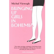  BRINGING UP GIRLS IN BOHEMIA – Michal Viewegh idegen nyelvű könyv