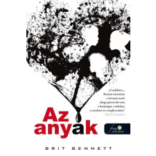 Brit Bennett BENNETT, BRIT - AZ ANYÁK irodalom