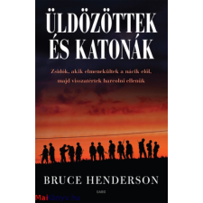 Bruce Henderson Üldözöttek és katonák (Bruce Henderson) történelem
