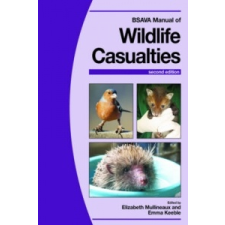 BSAVA Manual of Wildlife Casualties – Elizabeth Mullineaux,Emma Keeble idegen nyelvű könyv