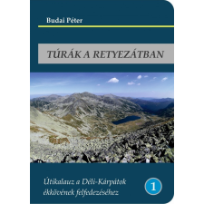 Budai Péter Túrák a Retyezátban könyv, Retyezát-hegység könyv Budai Péter térkép