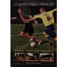 Budapest A kertváros sportja (Budapest XVI. kerülete) antikvárium - használt könyv