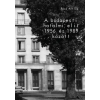 Budapest Főváros Levéltára A budapesti hatalmi elit 1956 és 1989 között