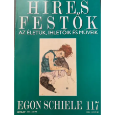 Budapest Híres festők - Az életük, ihletőik és műveik 117. Egon Schiele antikvárium - használt könyv