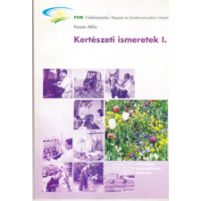 Budapest Kertészeti ismeretek I. - Keszei Attila antikvárium - használt könyv