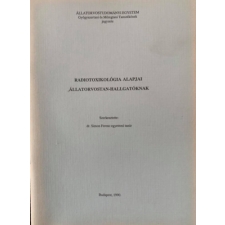 Budapest Radiotoxikológia alapjai állatorvostan-hallgatóknak - dr. Simon Ferenc antikvárium - használt könyv
