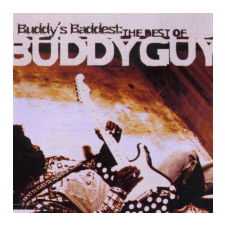 Buddy Guy Buddy's Baddest - The Best of Buddy Guy CD egyéb zene