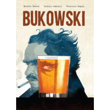  Bukowski – Michele Botton,Letizia Cadonici,Francesco Segala idegen nyelvű könyv