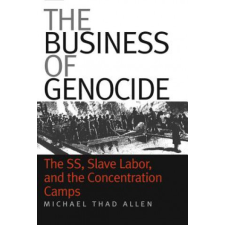  Business of Genocide – Michael Thad Allen idegen nyelvű könyv