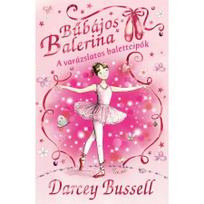 Bussell, Darcey Darcey Bussell - Bűbájos Balerina 1 - A varázslatos balettcipők gyermek- és ifjúsági könyv