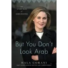  But You Don't Look Arab: And Other Tales of Unbelonging idegen nyelvű könyv