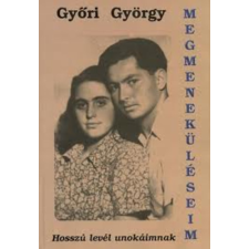 C.E.T. Belvárosi Könyvkiadó Megmeneküléseim - Hosszú levél unokáimnak antikvárium - használt könyv